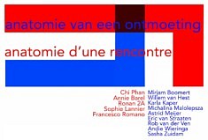 ANATOMIE D'UNE RENCONTRE 
Exposition collective