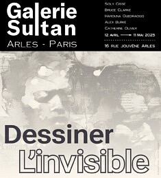 Dessiner L'invisible
Avril Mai 2025
Galerie Sultan
Arles